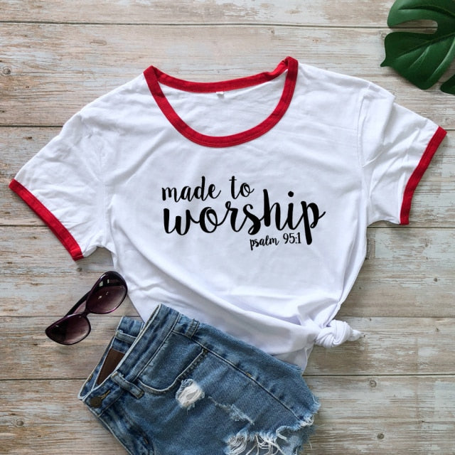 Made To Worship Psalm 95:1 T-shirt Women Religious Christian Jesus Clothing Tshirt Casual Bible Verse Graphic Faith Tees Tops