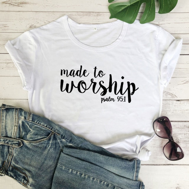 Made To Worship Psalm 95:1 T-shirt Women Religious Christian Jesus Clothing Tshirt Casual Bible Verse Graphic Faith Tees Tops