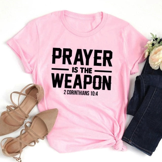 Prayer Is The Weapon 2 Corinthians 10:4 Christian T-shirt Casual Unisex Bible Verse Religion Tshirt Graphic Quote Tee Top