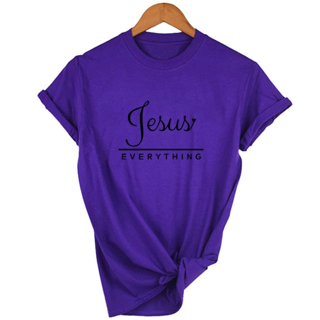 Jesus Everything Slogan Women's Summer T-Shirt Christian Harajuku T Shirts Religion Faith Tees Shirts Ladies Tshirt Casual Tops