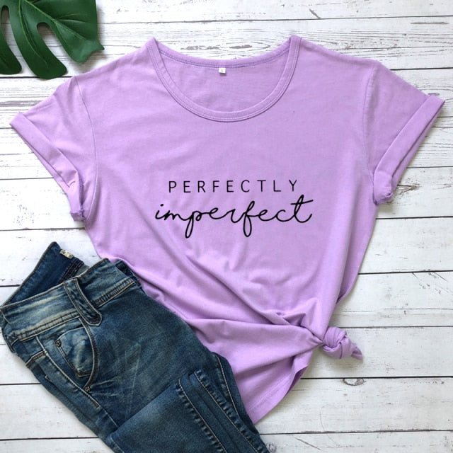 New Arrival Perfectly Imperfect 100% Cotton T-shirt Funny Empowerment Inspirational Top Tee Shirt Casual Women Christian Tshirt