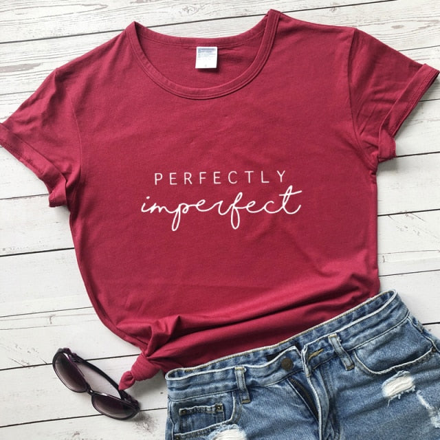New Arrival Perfectly Imperfect 100% Cotton T-shirt Funny Empowerment Inspirational Top Tee Shirt Casual Women Christian Tshirt