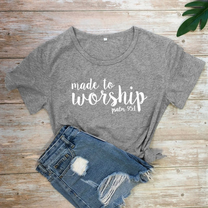 Made To Worship Psalm 95:1 T-shirt Women Religious Christian Jesus Clothing Tshirt Casual Bible Verse Graphic Faith Tees Tops